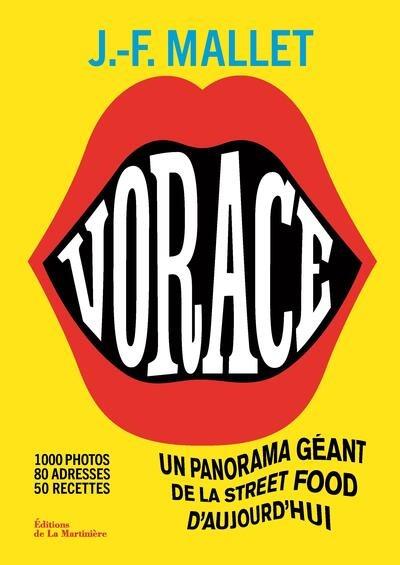 Vorace ! Un panorama géant de la street food d'aujourd'hui