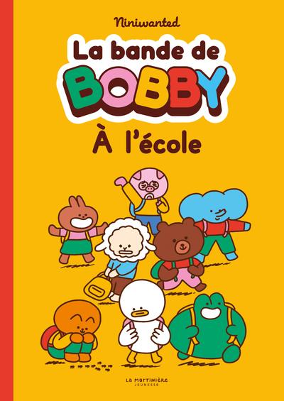 La bande Bobby : A l'école