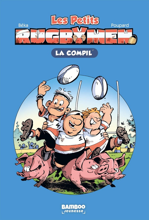 Les petits rugbymen : La Compil Tome 1
