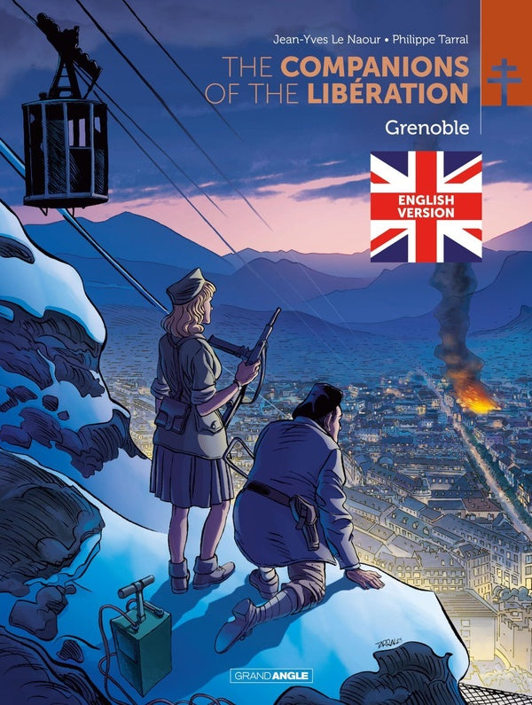 Les compagnons de la Libération Tome 1 : Grenoble