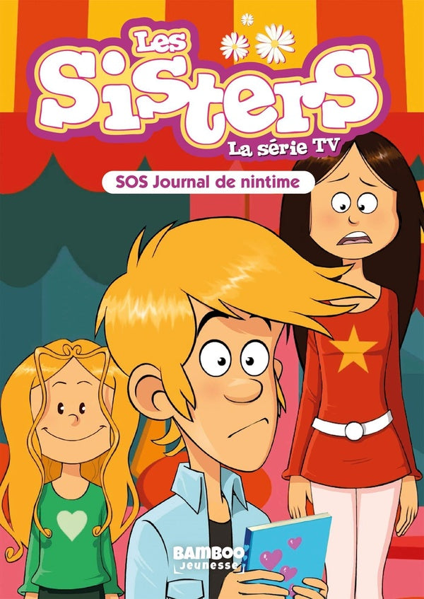 Les Sisters, la série TV Tome 85 : SOS Journal de Nintime