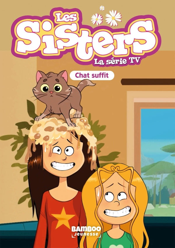 Les Sisters, la série TV Tome 87 : Chat suffit