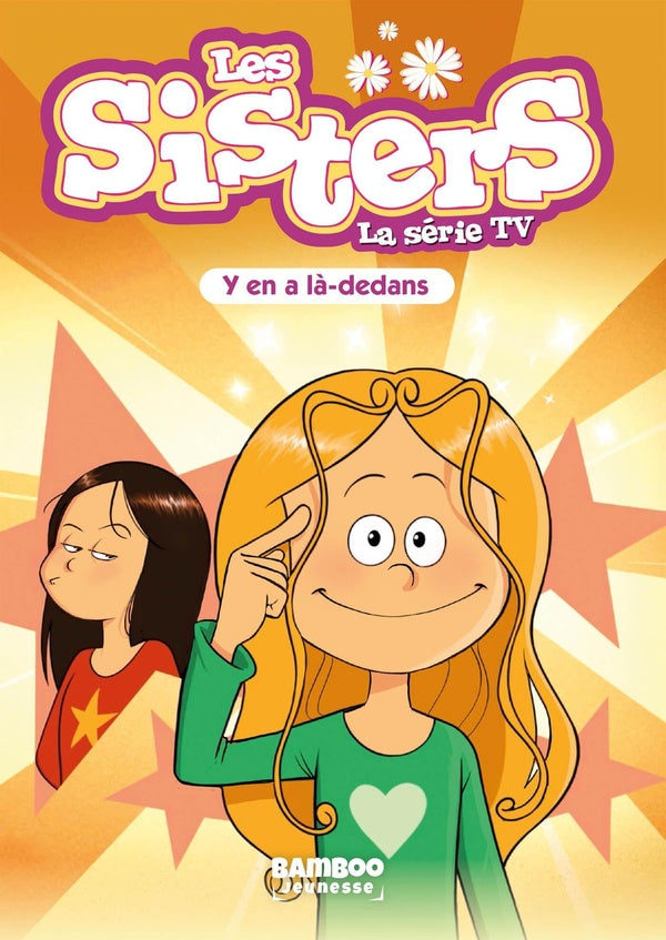 Les Sisters, la série TV Tome 88 : Y en a là-dedans