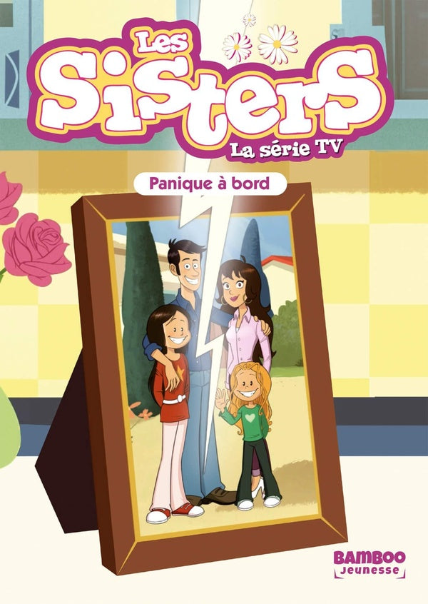 Les Sisters, la série TV Tome 89 : Panique à bord