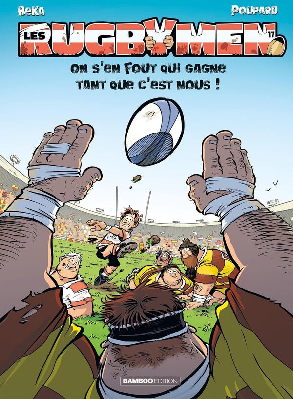 Les rugbymen Tome 2 : On s'en fout qui gagne tant que c'est nous !