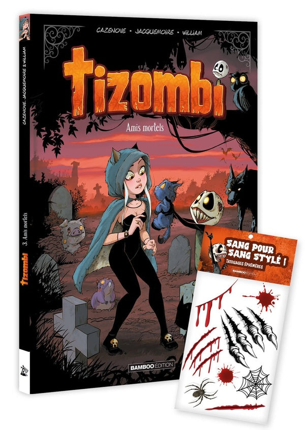 Tizombi Tome 3 : Amis mortels