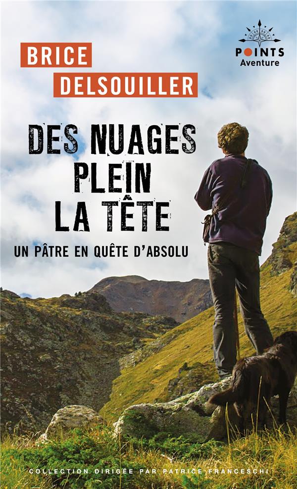 Des nuages plein la tête : Un pâtre en quête d'absolu