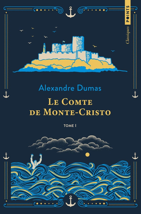 Le comte de Monte-Cristo Tome 1