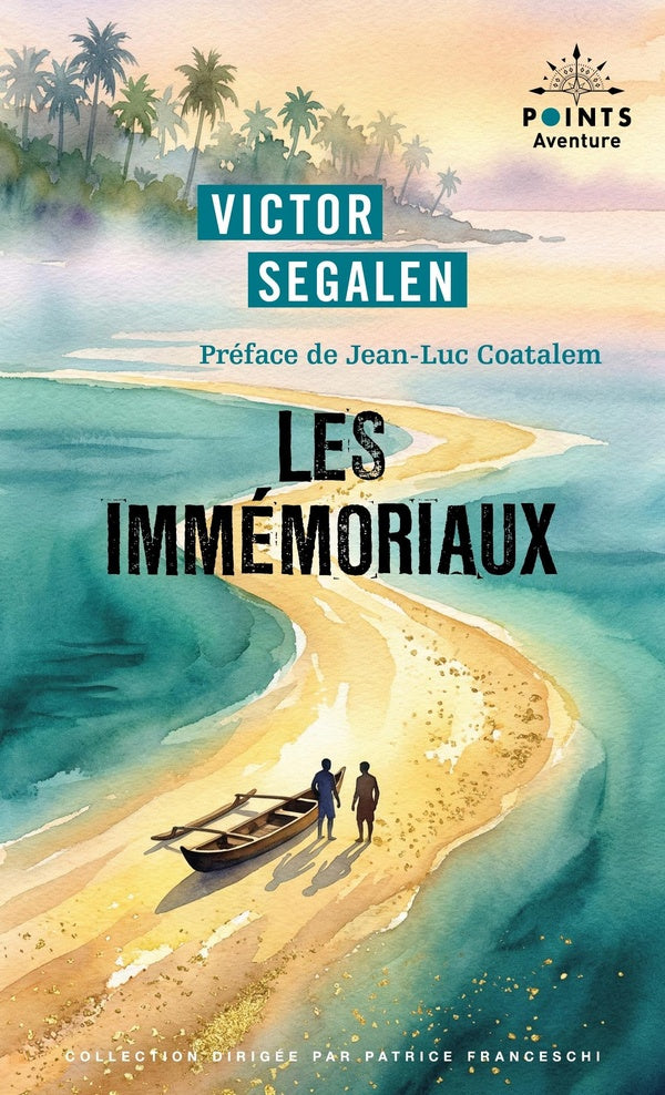 Les immémoriaux : Préface de Jean-Luc Coatalem