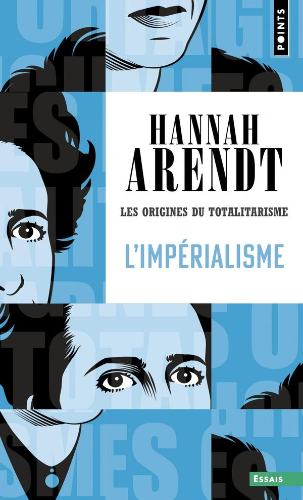 Les origines du totalitarisme Tome 2 : L'Impérialisme