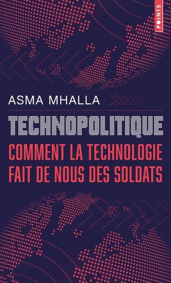Technopolitique : Comment la technologie fait de nous des soldats