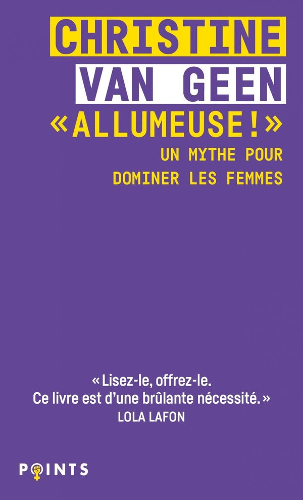 « Allumeuse ! » : Un mythe pour dominer les femmes