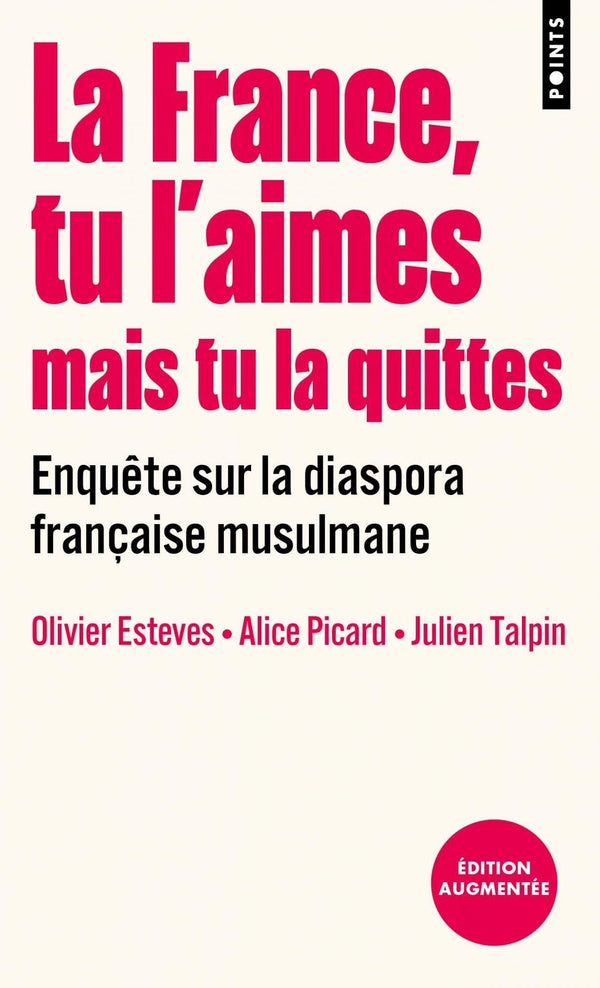 La France, tu l'aimes mais tu la quittes : Enquête sur la diaspora française musulmane