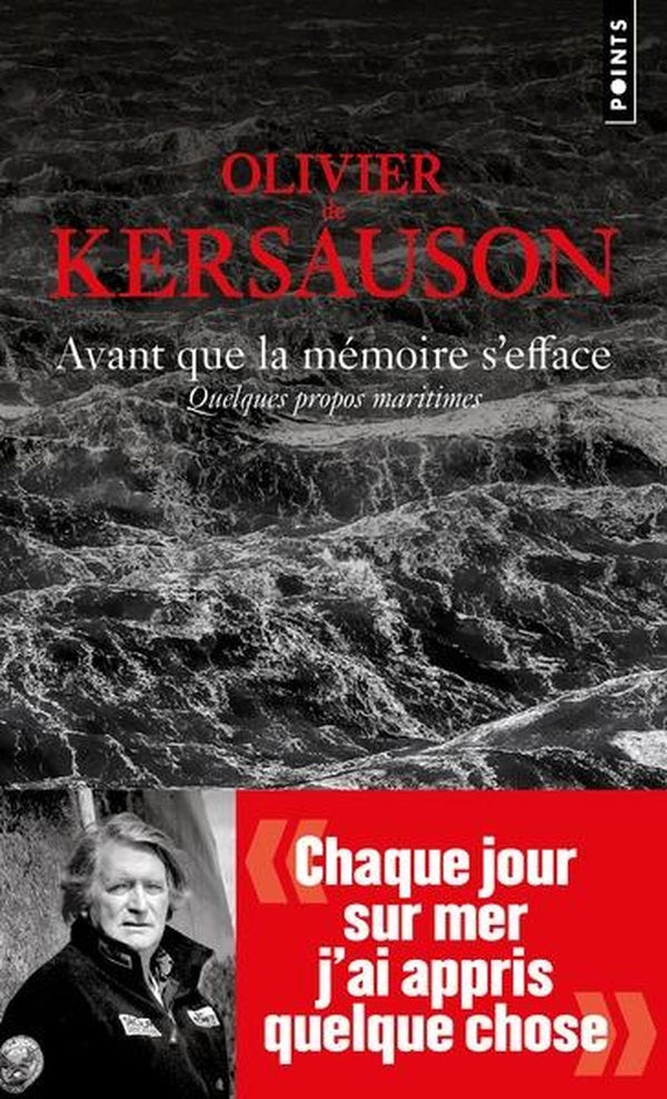 Avant que la mémoire s'efface : Quelques propos maritimes