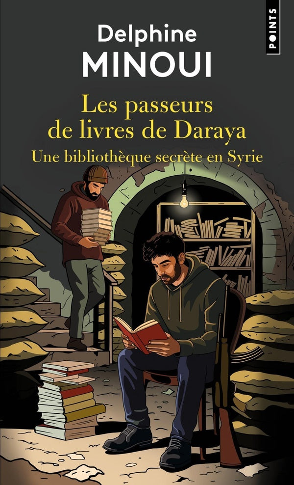 Les passeurs de livres de Daraya : Une bibliothèque secrète en Syrie