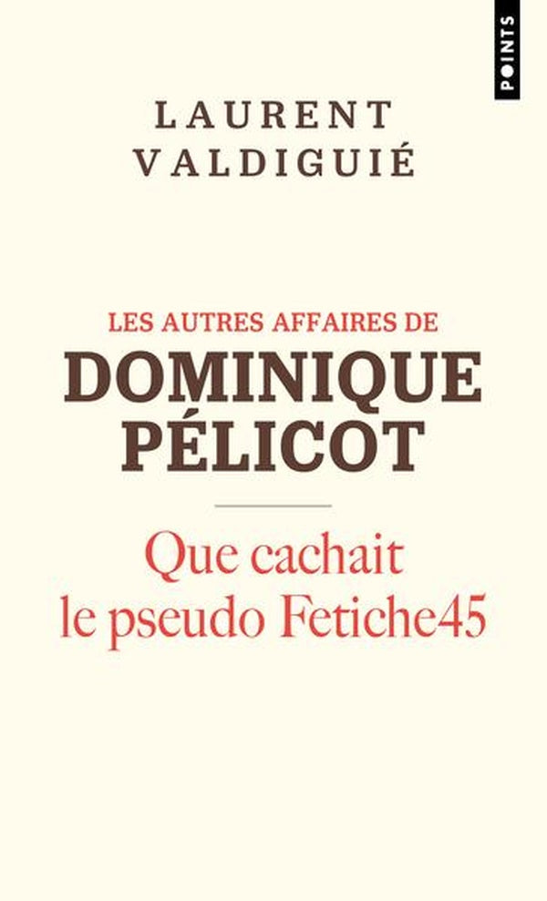 Les autres affaires de Dominique Pelicot : Que cachait le pseudo Fetiche45 ?