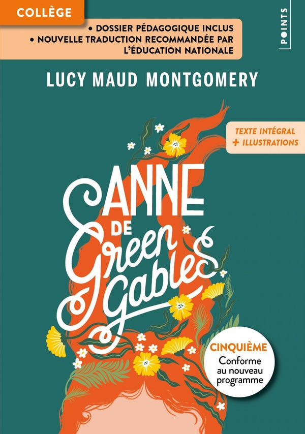 Anne de Green Gables : Texte intégral : Nouvelle traduction recommandée par l'Éducation nationale