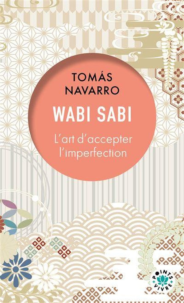 Wabi Sabi : L'art d'accepter l'imperfection