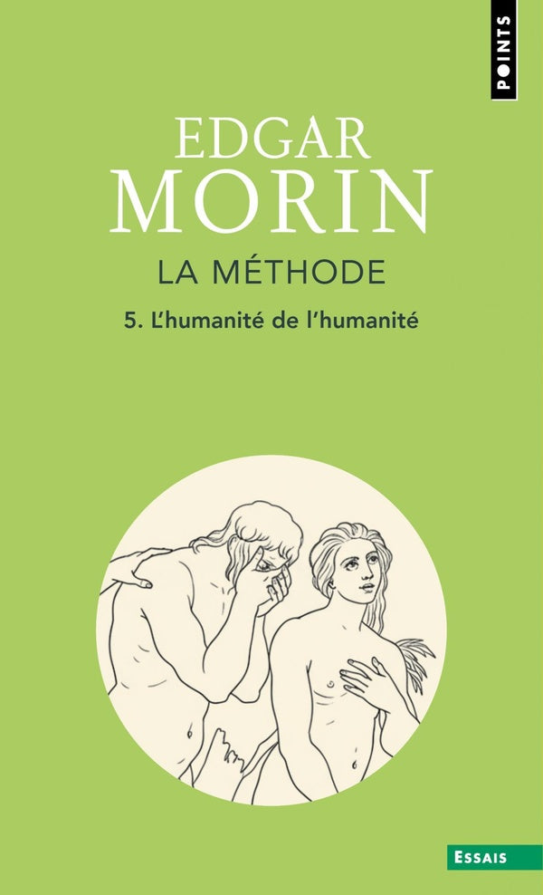 La méthode Tome 5 : L'humanité de l'humanité