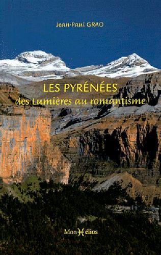 Les Pyrénées ; des Lumières au romantisme