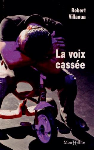 Voix cassee (la)