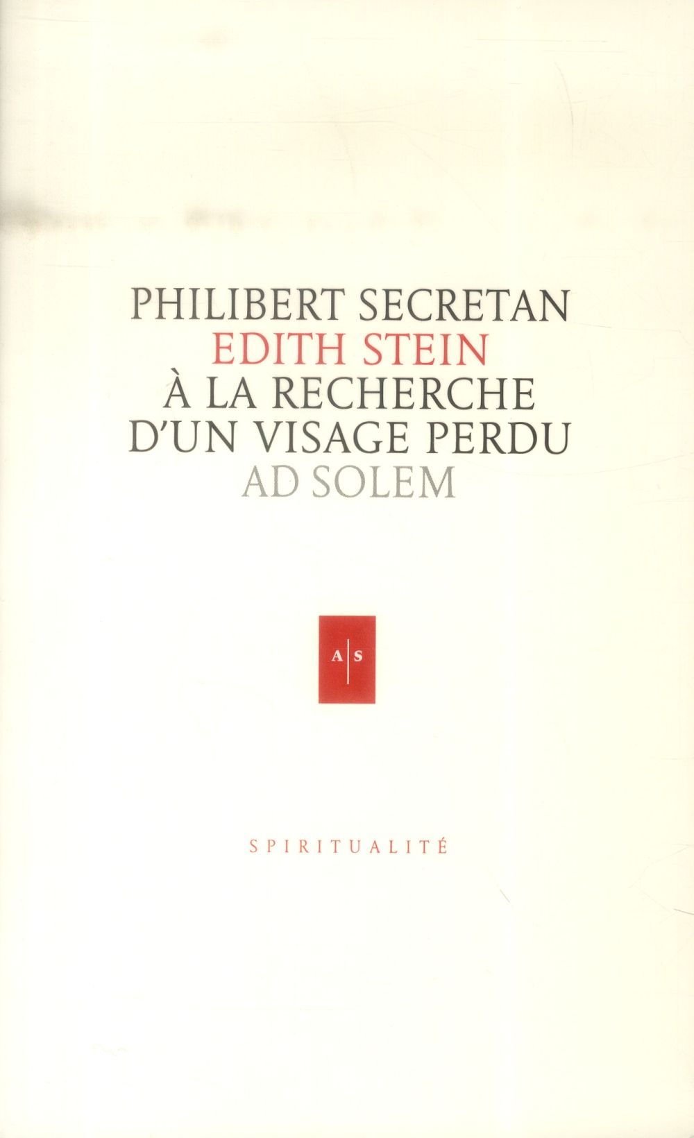 Edith Stein ; à la recherhe d'un visage perdu
