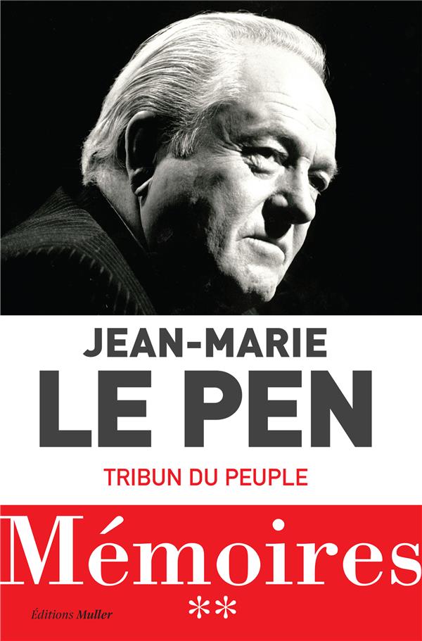 Mémoires Tome 2 ; tribun du peuple