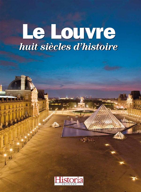 Le Louvre, huit siècles d'histoire