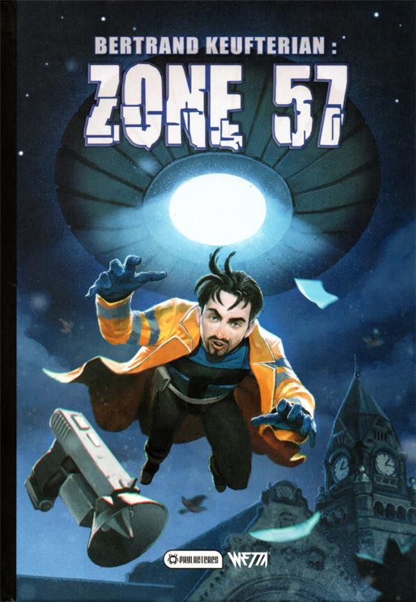 Les aventures de Bertrand Keufterian : Intégrale vol.2 : Bertrand Keufterian ; zone 57