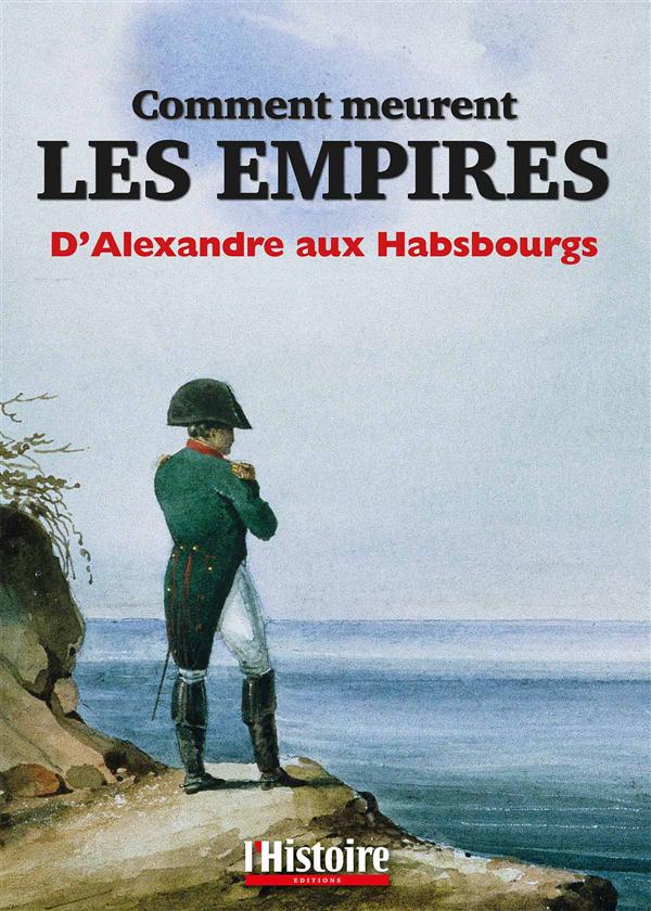 Comment meurent les empires