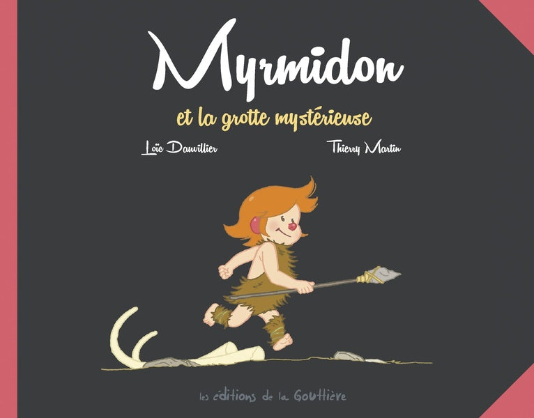 Myrmidon Tome 5 : Myrmidon et la grotte mystérieuse - flash vidéo