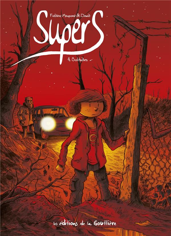 Supers - cycle 1 Tome 4 : solitudes