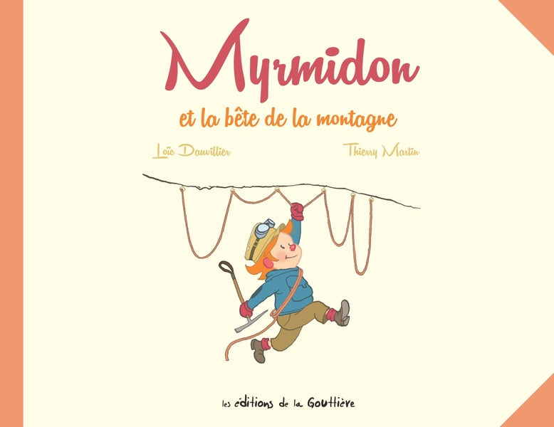 Myrmidon Tome 6 : Myrmidon et la bête de la montagne