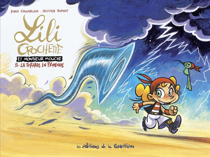 Lili Crochette et Monsieur Mouche Tome 5 : la tornade en promenade