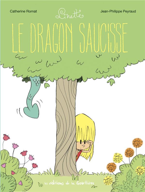 Linette Tome 2 : le dragon saucisse