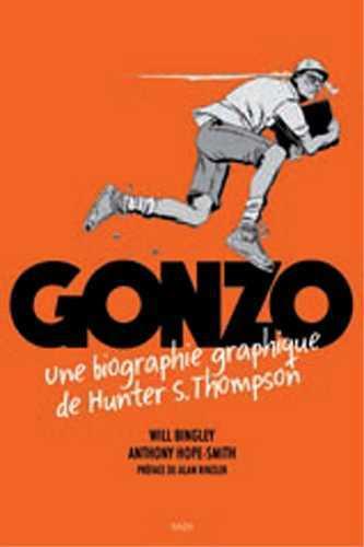 Gonzo ; une biographie graphique de Hunter S. Thompson