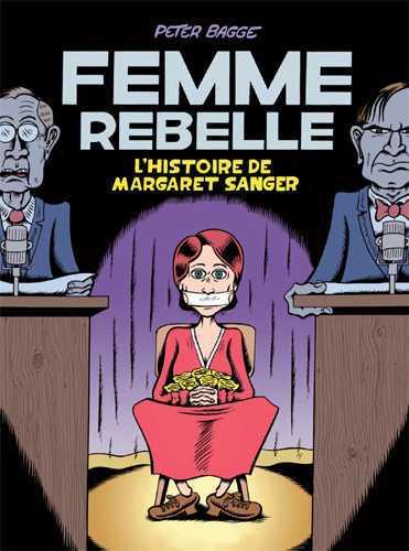 Femme rebelle ; l'histoire de Margaret Sanger