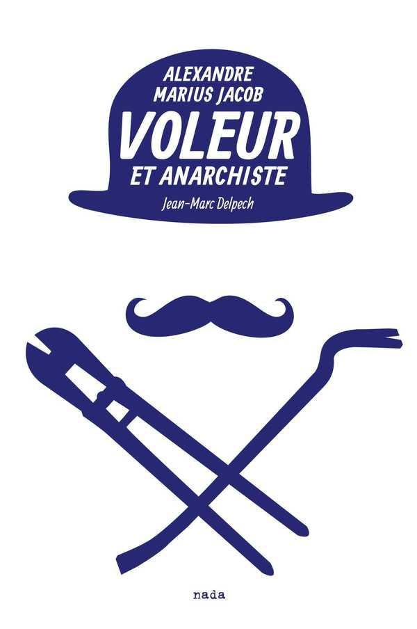 Voleur et anarchiste