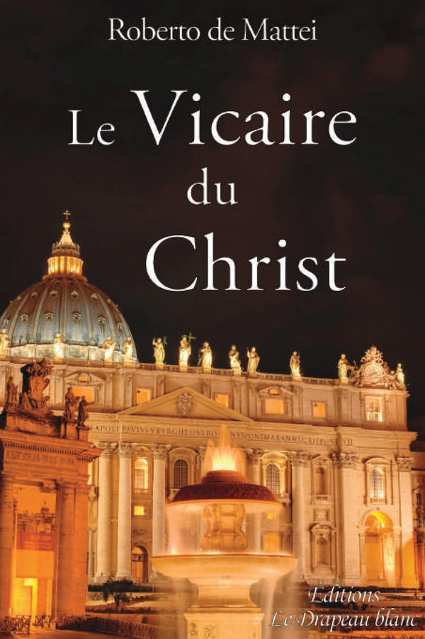 Le Vicaire du Christ ; peut-on réformer la papauté ?