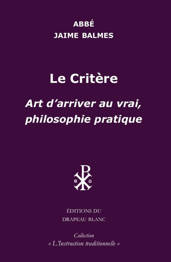 Le critère : Art d'arriver au vrai, philosophie pratique