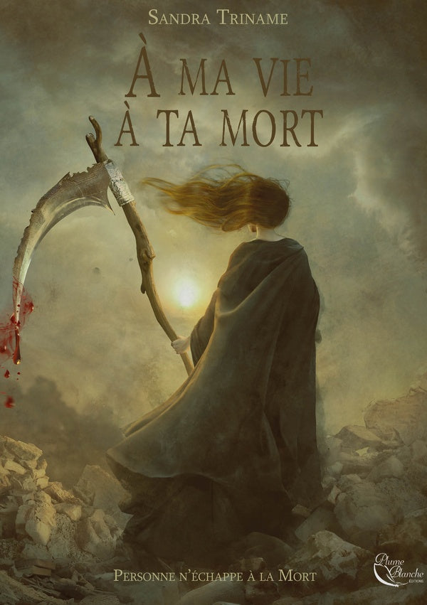 à ma vie à ta mort