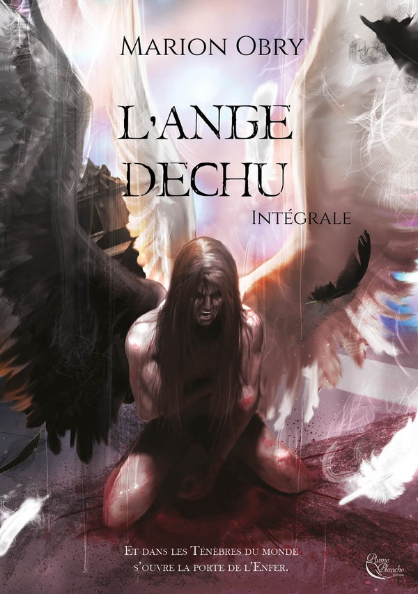 L'ange déchu ; intégrale