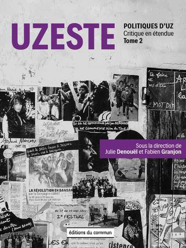 Politiques d'Uz Tome 2 ; Uzeste, critique en étendue