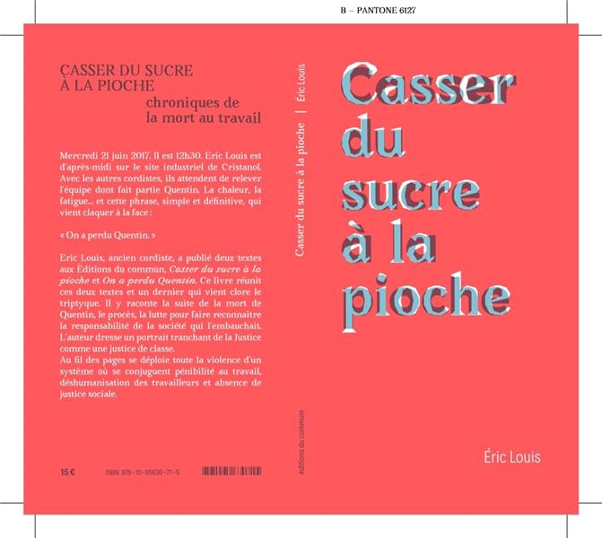 Casser du sucre à la pioche : Chroniques de la mort au travail