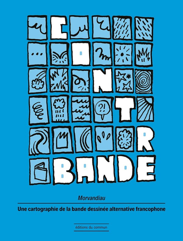 Contrebande : Une cartographie de la bande dessinée alternative francophone
