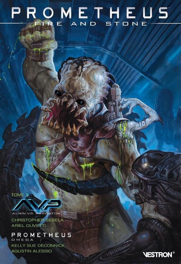 Prometheus ; fire and stone Tome 3 : Prometheus Omega ; Alien vs Predator