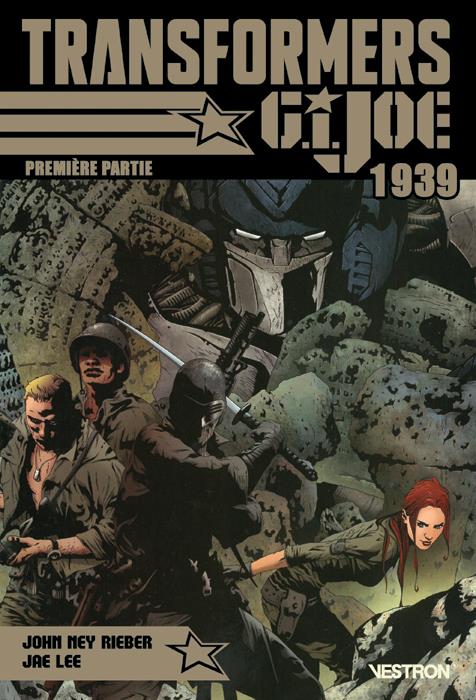 Transformers / G.I. JOE : 1939 Tome 1