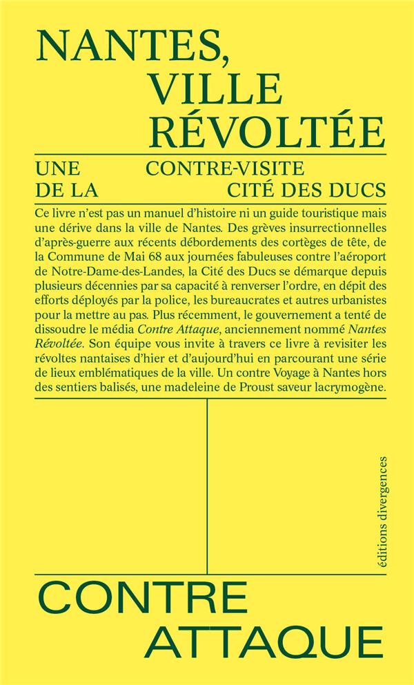 Nantes, ville révoltée : Une contre-visite de la cité des Ducs