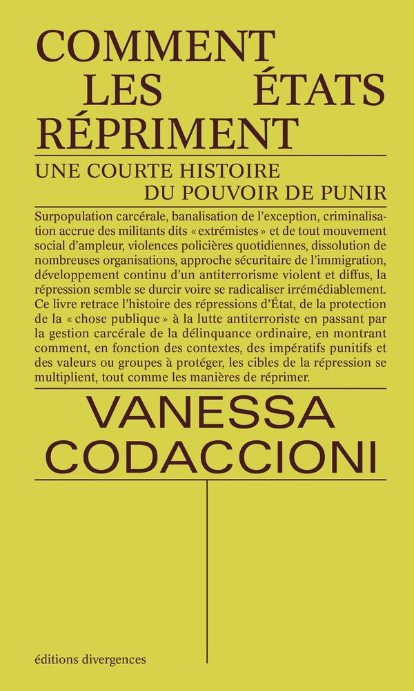Comment les Etats répriment : Une courte histoire du pouvoir de punir