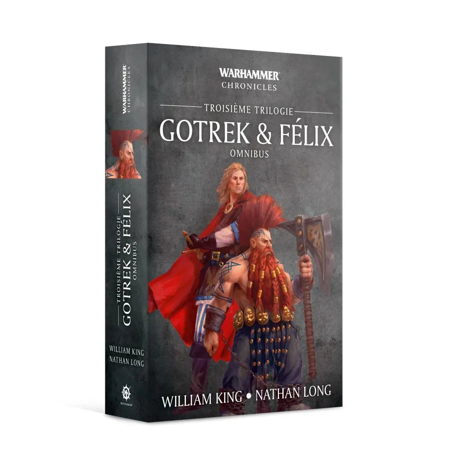 Gotrek et Félix: la Troisième Trilogie